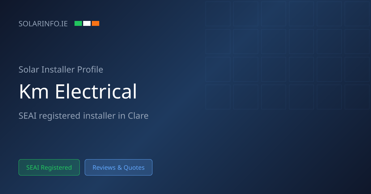 Solar Installer Clare: KM Electrical 5★ (26 Reviews) | Solar Info