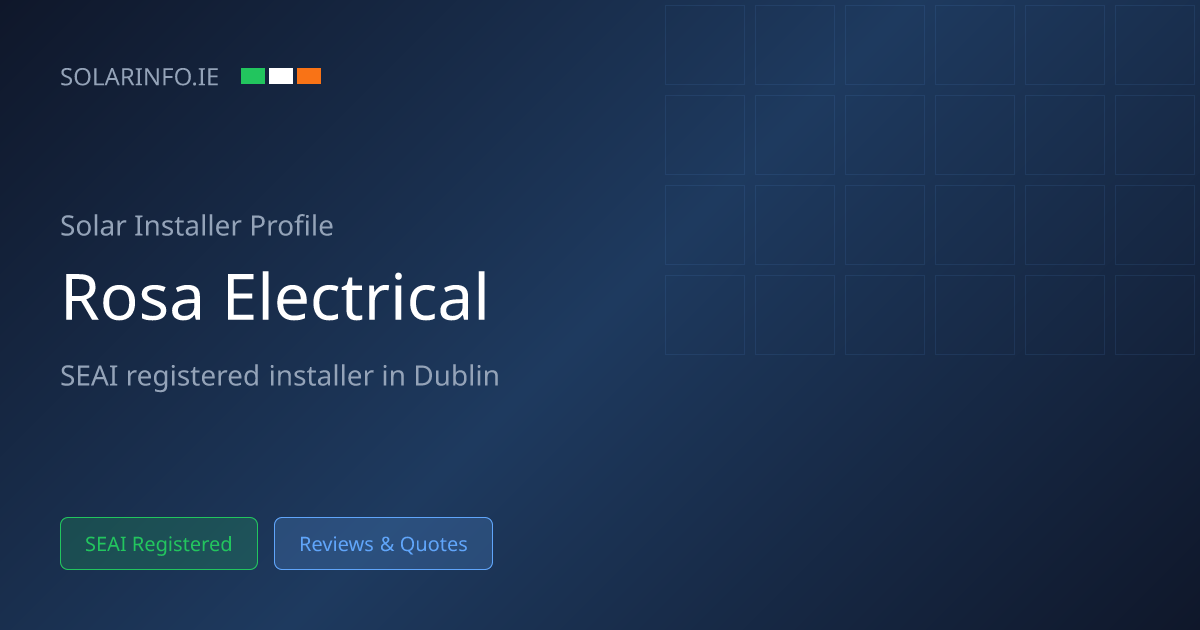 Solar Installer Dublin: Rosa Renewables 4.8★ (65 Reviews) | Solar Info