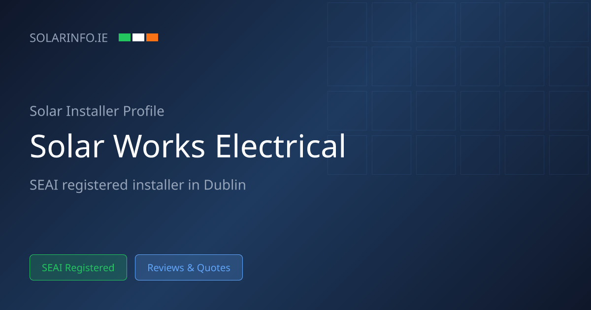 Solar Installer Dublin: Solar Works Electrical Contractors Ltd | Solar Info