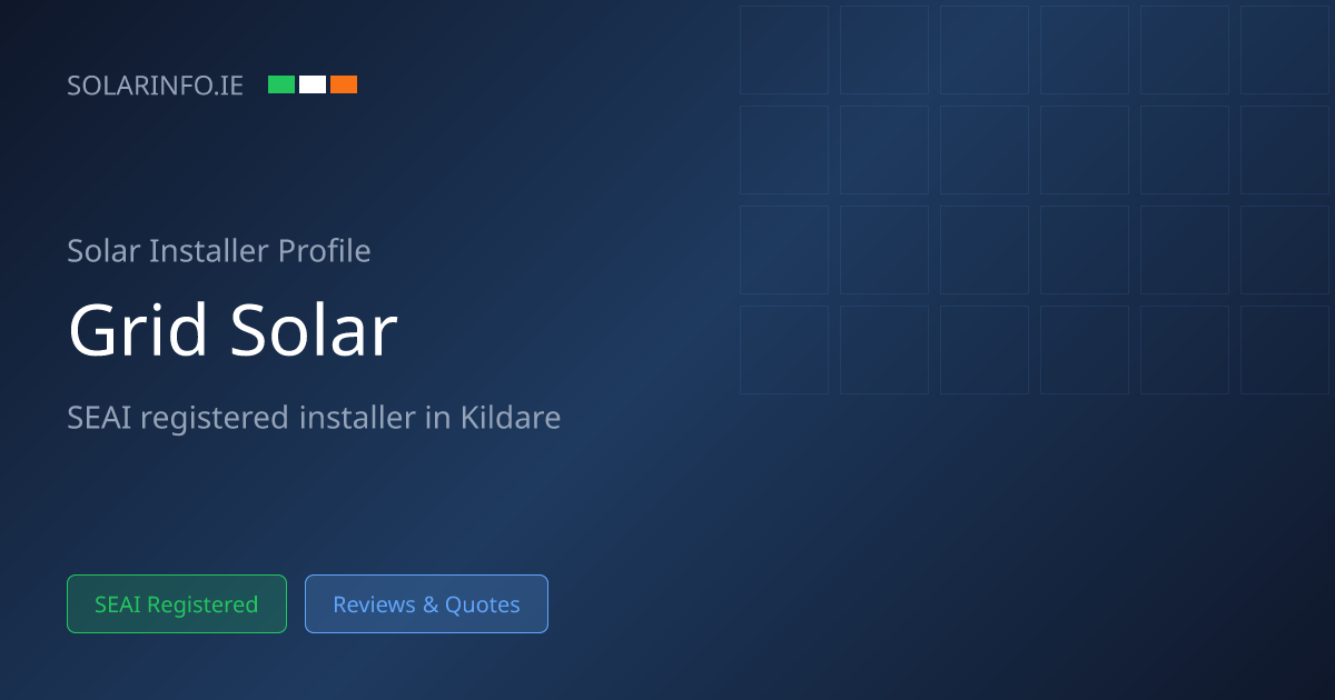 Solar Installer Kildare: Grid Solar Limited 5★ (64 Reviews) | Solar Info
