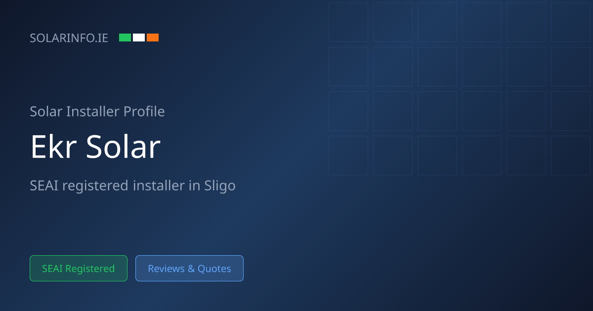 Solar Installer Sligo: EKR Solar Ltd 5★ (14 Reviews) | Solar Info