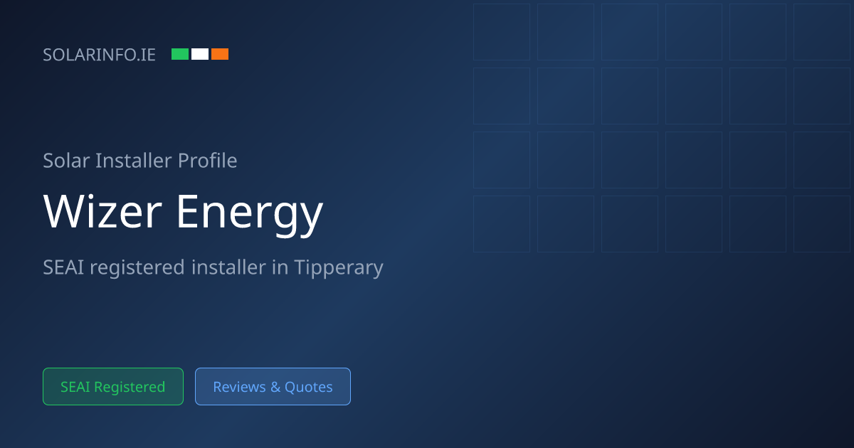 Solar Installer Tipperary: Wizer Energy Ltd 5★ (65 Reviews) | Solar Info