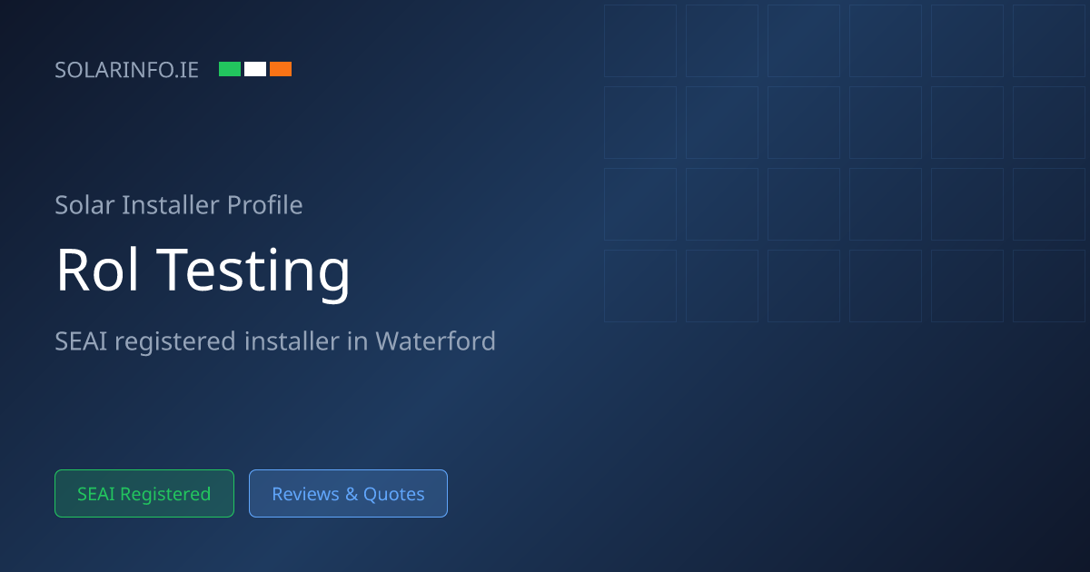 Solar Installer Waterford: ROL Testing Limited T/A ROL Group | Solar Info