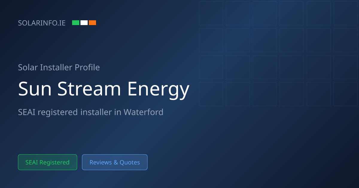 Solar Installer Waterford: Sunstream Energy Ltd | Solar Info