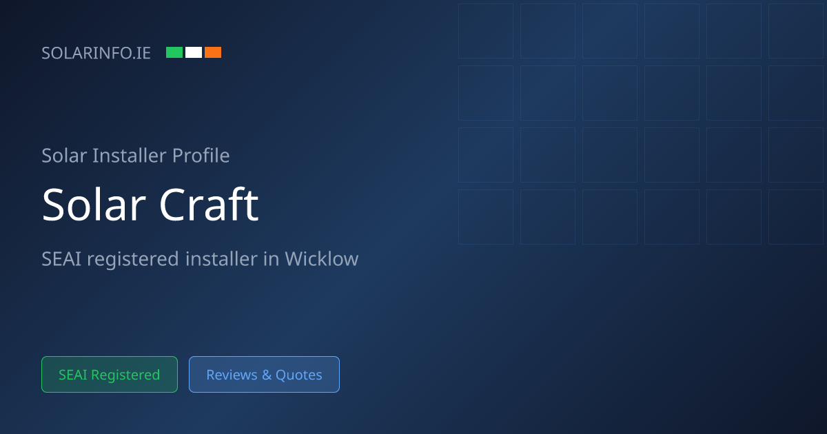 Solar Installer Wicklow: Solarcraft Ltd 4.5★ (8 Reviews) | Solar Info