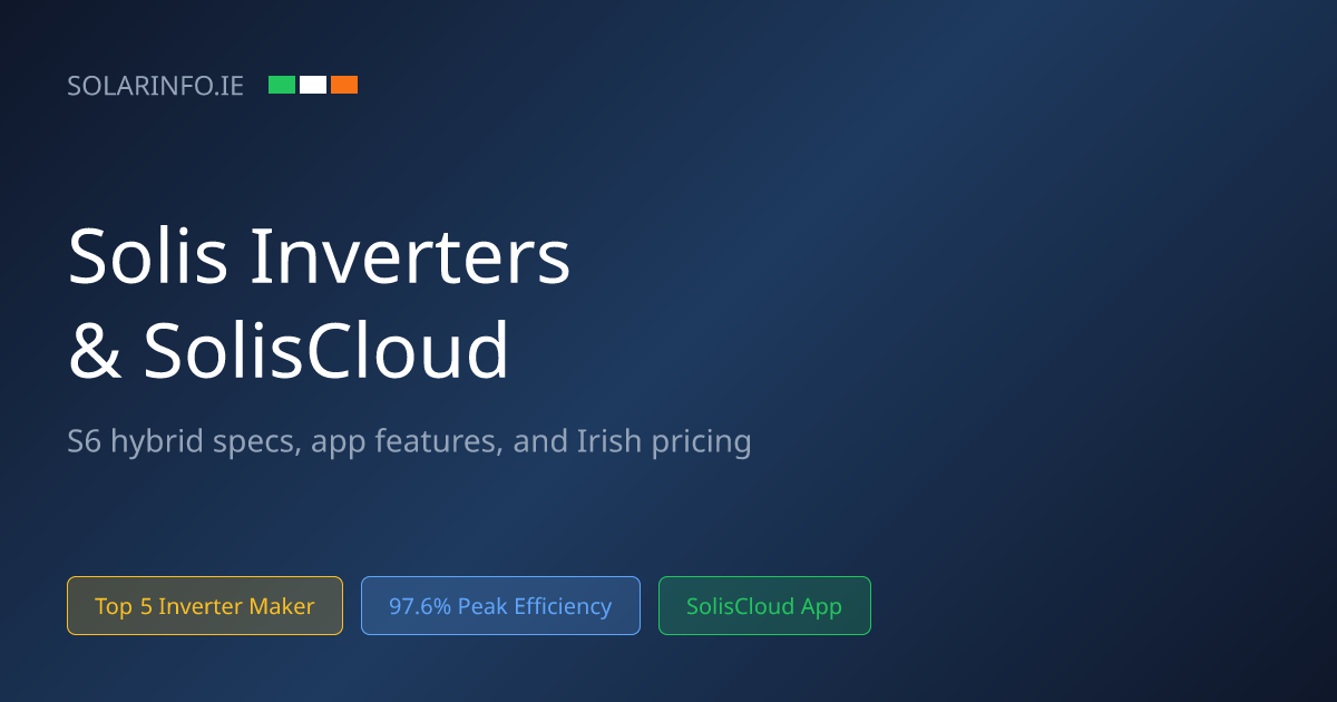 Solis Inverters & SolisCloud Review Ireland: Specs, App & Hybrid